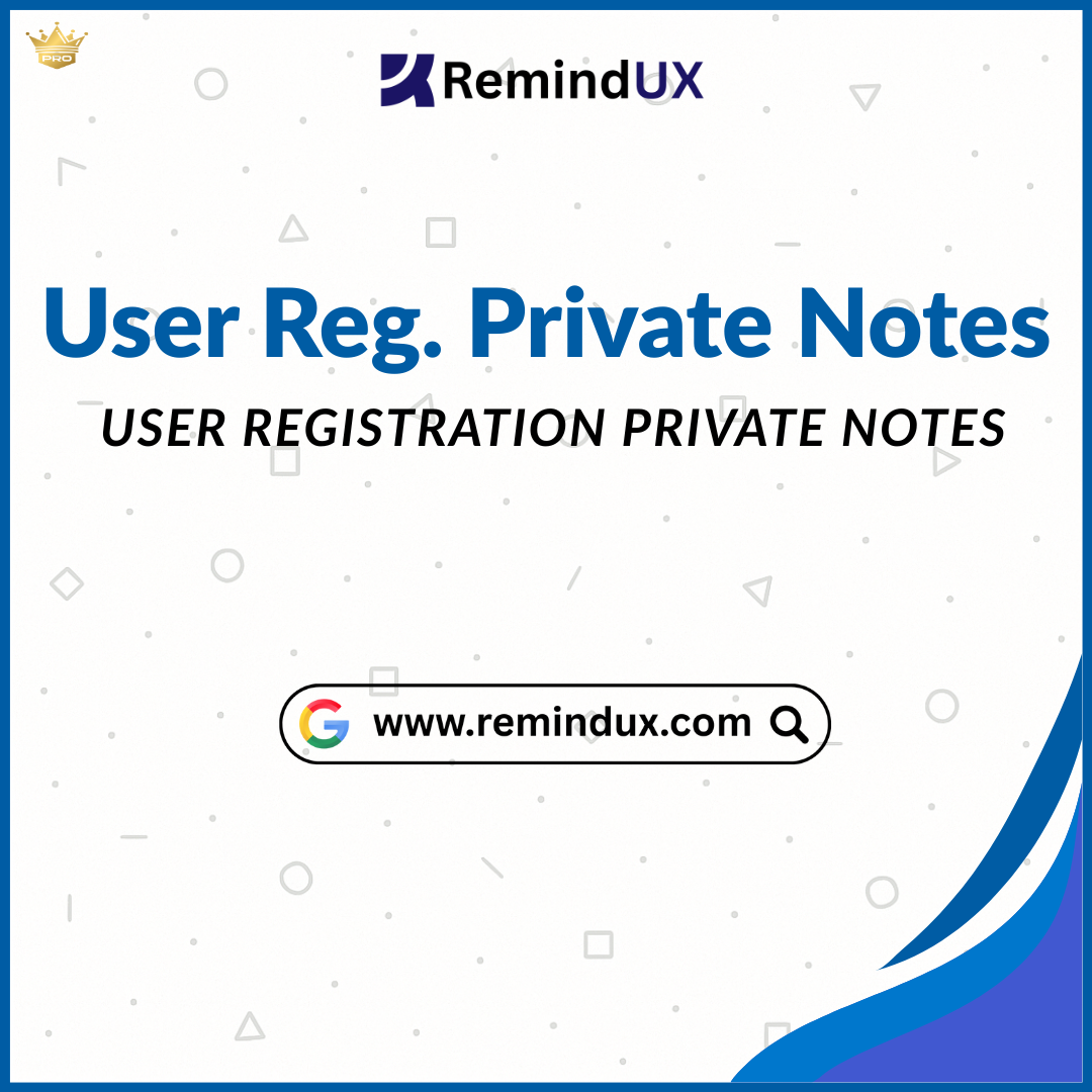 User Registration Private Notes Plugin Premium User Management GPL By RemindUX