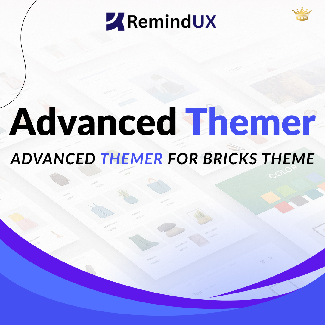 Advanced Themer Plugin Premium Styling & Productivity Toolkit GPL By RemindUX