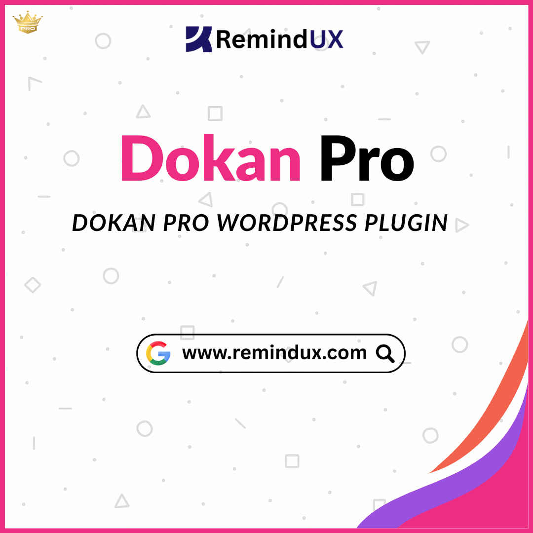 Dokan Pro Plugin Premium Multi Vendor Marketplace GPL By RemindUX